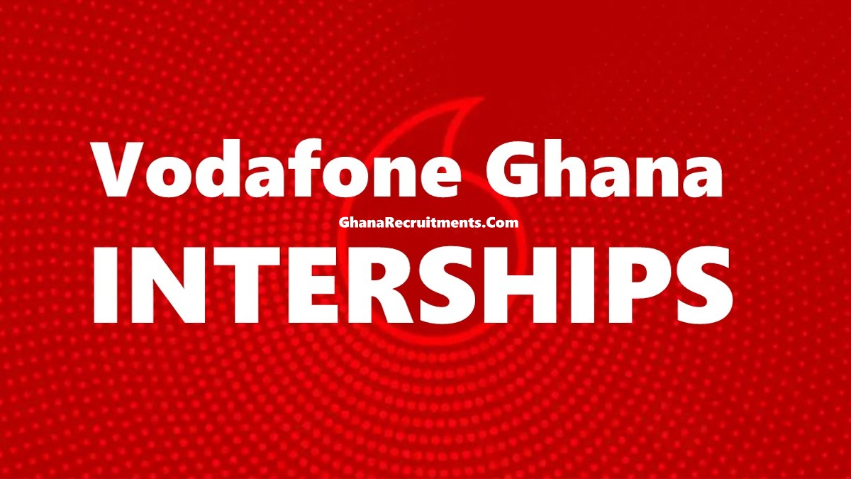 Latest Vodafone Ghana Internships 2023. APPLY NOW!!